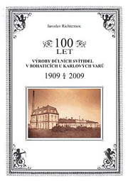 more information as well as publication on 100 years of mine luminaire production in Bohatice close to Karlovy Vary